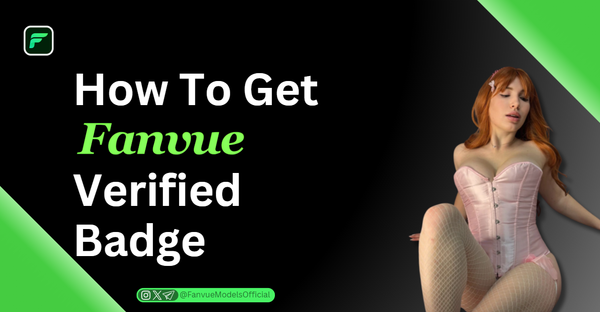 How to Get the Fanvue Verified Badge