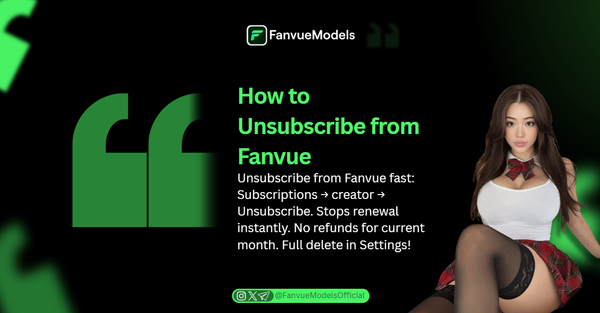 How to Unsubscribe from Fanvue